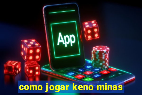 como jogar keno minas